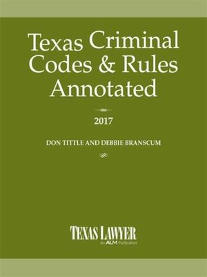 cover image of Texas Criminal Codes & Rules Annotated